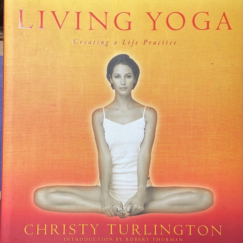 Living Yoga by Christy Turlington, hardcover book first edition